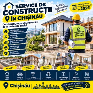 Servicii de construcții în Chișinău ⭐ Prețuri pentru construcții și reparații în 2026