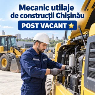 Mecanic utilaje de construcții Chișinău ⭐️ Post vacant